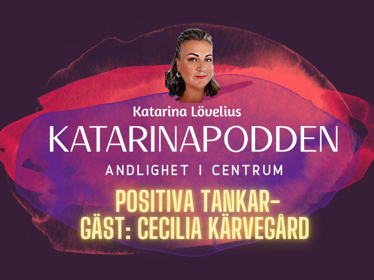 positiva tankar gäst cecilia kärvegård